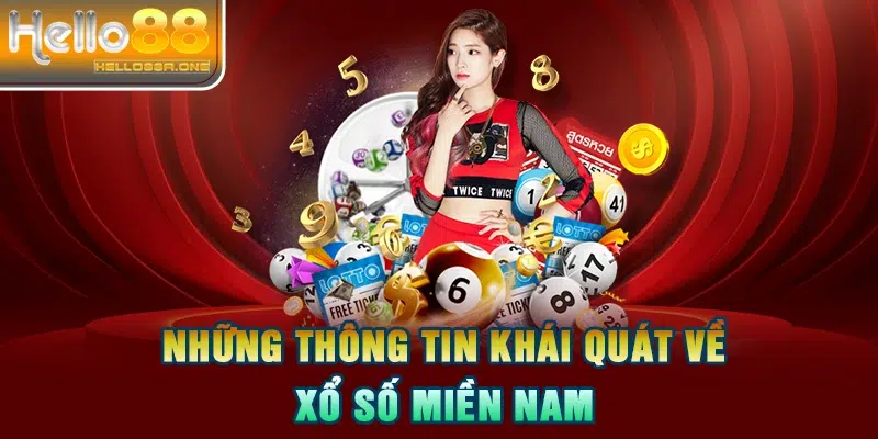 Những thông tin khái quát về xổ số miền Nam