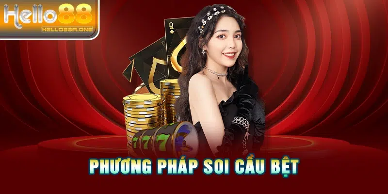 Phương pháp soi cầu bệt